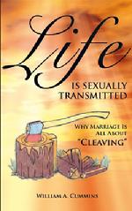 LIFE IS SEXUALLY TRANSMITTED